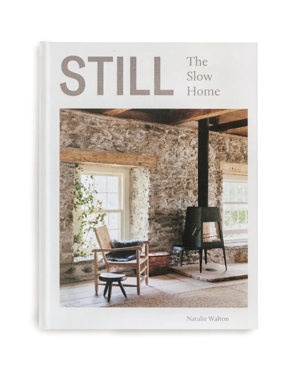 Still - The Slow Home by Natalie Walton